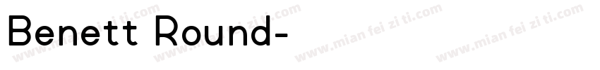 Benett Round字体转换